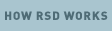 How RSD Works
