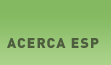 Acerca ESP