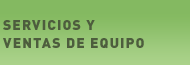Servicios y Ventas de Equipo
